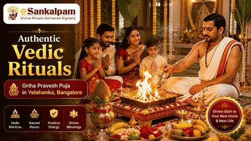 What to Expect During a Griha Pravesh Puja in Yelahanka, Bangalore