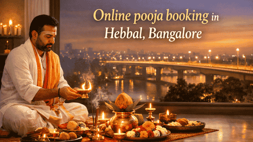 Online Pooja Booking in Hebbal, Bangalore | Book Pandit Online