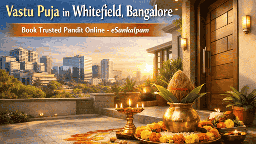 Vastu Puja in Whitefield, Bangalore | Book Trusted Pandit Online