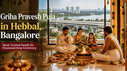 Griha Pravesh Puja in Hebbal, Bangalore | Book Pandit Online